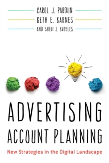 Image for Advertising Account Planning : New Strategies in the Digital Landscape