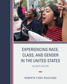 Image for Experiencing Race, Class, and Gender in the United States