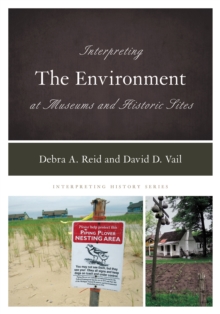 Interpreting the Environment at Museums and Historic Sites