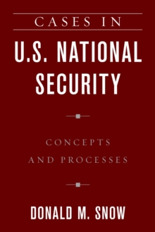 Image for Cases in U.S. national security: concepts and processes