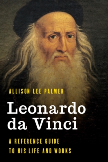Image for Leonardo da Vinci: a reference guide to his life and works