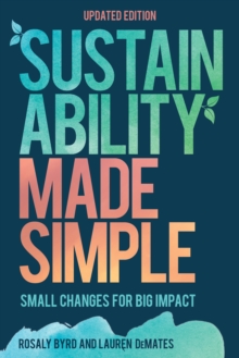 Sustainability Made Simple: Small Changes for Big Impact