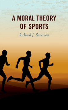 Image for A Moral Theory of Sports