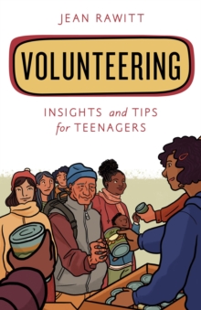 Image for Volunteering: Insights and Tips for Teenagers