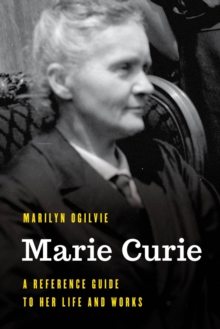 Image for Marie Curie: A Reference Guide to Her Life and Works
