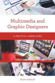 Image for Multimedia and Graphic Designers: A Practical Career Guide