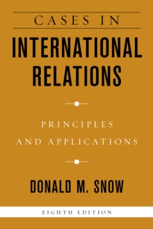 Image for Cases in international relations  : principles and applications