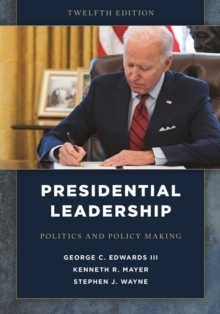 Image for Presidential Leadership: Politics and Policy Making