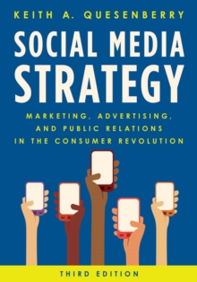 Image for Social Media Strategy: Marketing, Advertising, and Public Relations in the Consumer Revolution