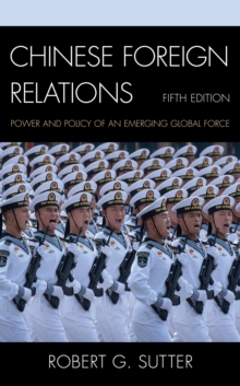 Image for Chinese Foreign Relations: Power and Policy of an Emerging Global Force