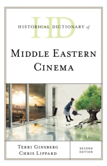 Historical Dictionary of Middle Eastern Cinema