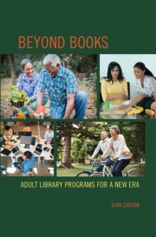 Beyond Books: Adult Library Programs for a New Era