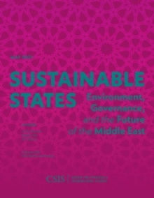 Image for Sustainable states  : environment, governance, and the future of the Middle East