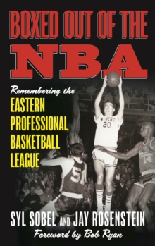 Image for Boxed Out of the NBA: Remembering the Eastern Professional Basketball League