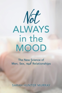 Not Always in the Mood