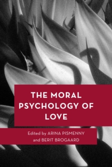 Moral Psychology of Love