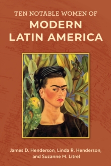 Image for Ten Notable Women of Modern Latin America