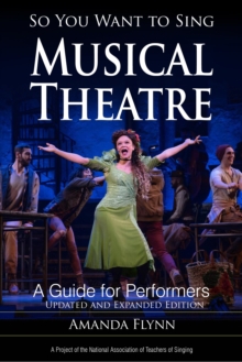 Image for So you want to sing musical theatre  : a guide for performers