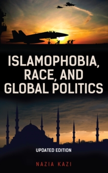 Image for Islamophobia, Race, and Global Politics