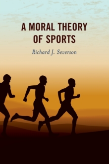 Image for A moral theory of sports
