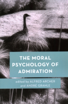 Image for The Moral Psychology of Admiration