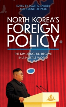 Image for North Korea's foreign policy  : the Kim Jong-un regime in a hostile world