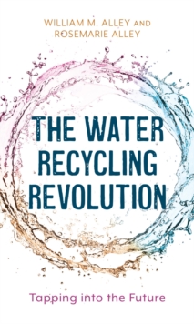 Image for The water recycling revolution: tapping into the future