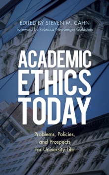 Image for Academic Ethics Today: Problems, Policies, and Prospects for University Life