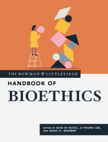 Image for The Rowman & Littlefield Handbook of Bioethics