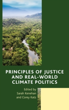 Image for Principles of Justice and Real-World Climate Politics