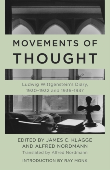 Image for Movements of Thought: Ludwig Wittgenstein's Diary, 1930-1932 and 1936-1937