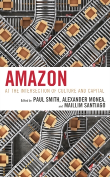 Image for Amazon  : at the intersection of culture and capital