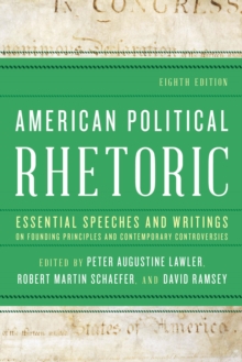 Image for American Political Rhetoric: Essential Speeches and Writings on Founding Principles and Contemporary Controversies