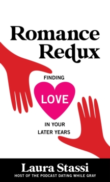 Image for Romance redux: finding love in your later years