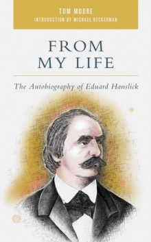 Image for From My Life: The Autobiography of Eduard Hanslick