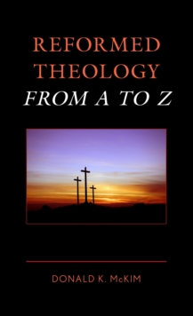 Image for Reformed Theology from A to Z