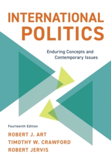 Image for International Politics: Enduring Concepts and Contemporary Issues