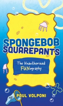 SpongeBob SquarePants: The Unauthorized Fun-ography