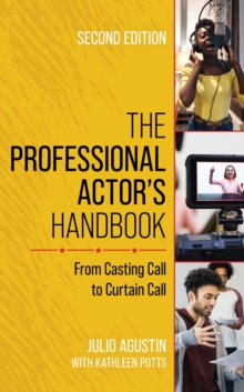 Image for The professional actor's handbook  : from casting call to curtain call