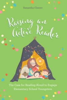 Image for Raising an Active Reader