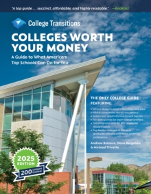 Image for Colleges Worth Your Money: A Guide to What America's Top Schools Can Do for You