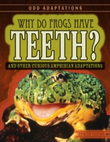 Image for Why Do Frogs Have Teeth?