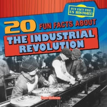 Image for 20 Fun Facts About the Industrial Revolution
