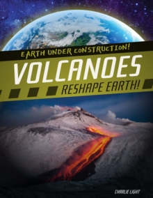 Image for Volcanoes Reshape Earth!