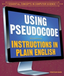 Image for Using Pseudocode: Instructions in Plain English