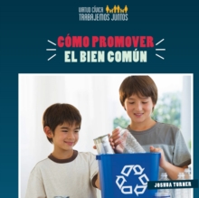 Image for Como promover el bien comun (How to Promote the Common Good)