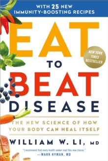 Image for Eat to Beat Disease : The New Science of How Your Body Can Heal Itself