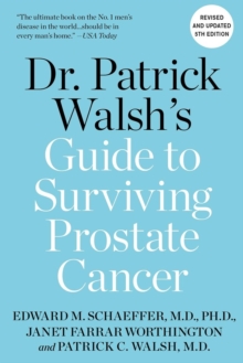 Image for Dr. Patrick Walsh's guide to surviving prostate cancer