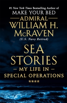 Sea Stories: My Life in Special Operations