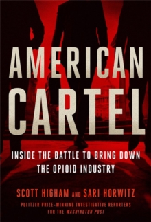 American Cartel: Inside the Battle to Bring Down the Opioid Industry